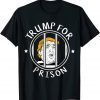 FBI Donald Trump For Prison 2022 T-Shirt