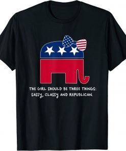 A Girl Should Be Three Things Republican T-Shirt