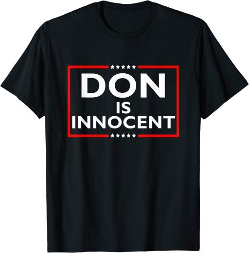 2022 Don Is Innocent Funny Pro Trump Supporter T-Shirt