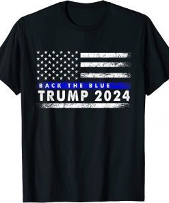 Trump 2024 Back The Blue American Flag Blue Line 4th Of July Official T-Shirt