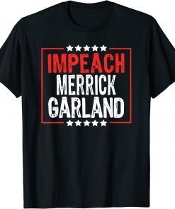 Impeach Merrick Garland, Anti Joe Biden 2022 T-Shirt