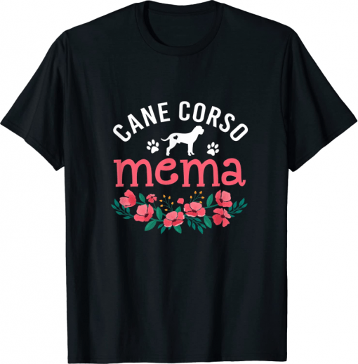 Cane Corso Mema Gift T-Shirt