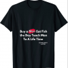 Buy a Man Eat Fish the Day Teach Man Funny Not Joe Biden's T-Shirt