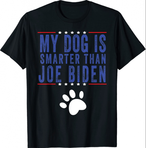 My Dog Is Smarter Than Your President Biden Vintage T-Shirt