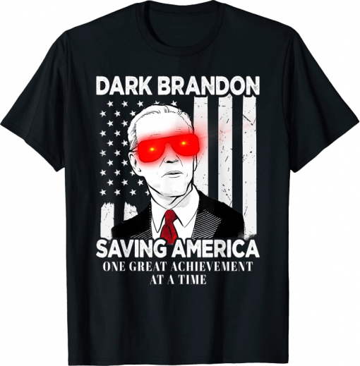 Anti Biden Dark Brandon Saving America T-Shirt