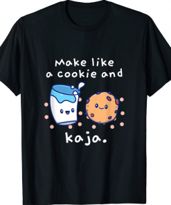 Cute Korean Language Joke Make Like a Cookie and Kaja 2022 T-Shirt