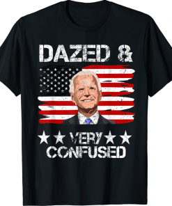 Retro US Flag Joe Biden Dazed And Confused Conservative T-Shirt