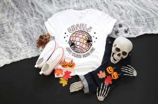 Ghouls Just Wanna Have Fun, Funny Halloween Shirt