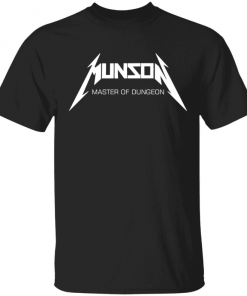 Munson master of dungeon T-Shirt