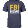 2022 FBI Threat To Our Nation T-Shirt