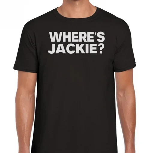 Jackie Are You Here? Wheres Jackie Shirt? Lets go brandon,Funny Biden Meme, Anti Biden T-Shirt