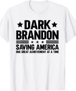 Dark Brandon, Funny Biden Saving America Flag Political T-Shirt