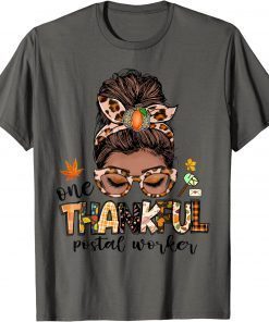 One Thankful Postal Worker Messy Bun Fall Funny Thanksgiving T-Shirt