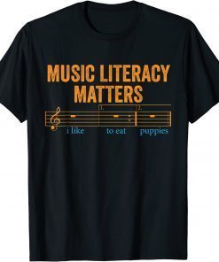 Music Literacy Matters I Like To Eat Puppies Official T-Shirt