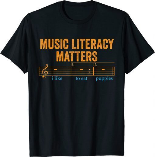 Music Literacy Matters I Like To Eat Puppies Official T-Shirt