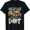 Happy International Dot Day Make Your Mark Funny Colorful T-Shirt