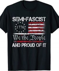 Vintage Semi Fascist And Proud Of It We The People USA Flag T-Shirt