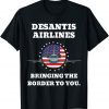 DeSantis Airlines Funny T-Shirt