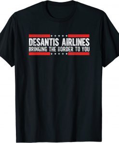 DeSantis Airlines Shirt Bringing The Border To You Vintage T-Shirt