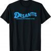 DeSantis Airlines Funny Political Meme Ron DeSantis Tee T-Shirt