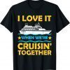 Funny Cruise Art For Men Women Couple Cruising Ship T-Shirt