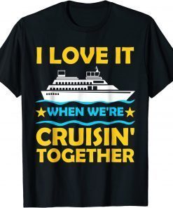 Funny Cruise Art For Men Women Couple Cruising Ship T-Shirt