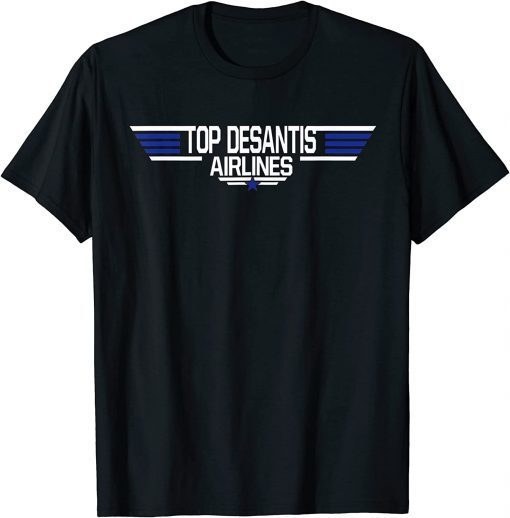 Top DeSantis Airlines Funny Cool Funny Political Meme Ron T-Shirt