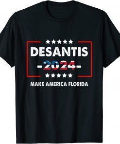 Make America Florida, DeSantis 2024 Election T-Shirt