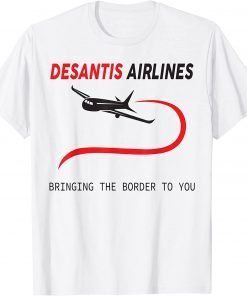 2022 DeSantis Airlines Funny T-Shirt