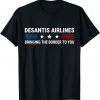 DeSantis Airlines Bringing The Border To You USA Flag Gift T-Shirt