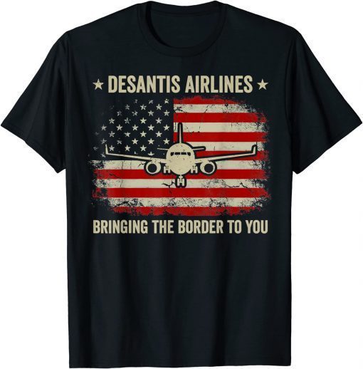 Top Desantis Airlines Bringing The Border To You Vintage T-Shirt
