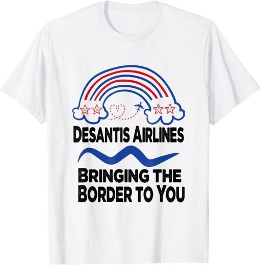DeSantis Airlines Bringing The Border To You Classic T-Shirt
