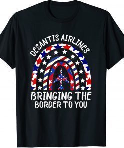DeSantis Airlines Bringing The Border To You Rainbow T-Shirt