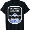 DeSantis Airlines 2024 Shirt T-Shirt