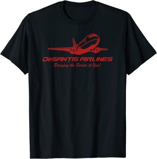 DeSantis Airlines Funny Political Meme Ron DeSantis Official T-Shirt
