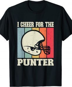 I Cheer For The Punter, Funny Football T-Shirt