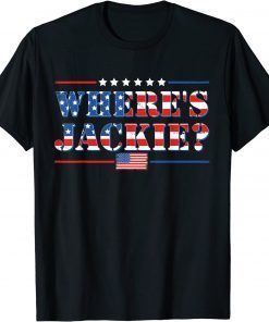 Funny Joe Biden Jackie are You Here ,Where's Jackie T-Shirt