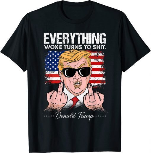 Everything Woke Turns To Shit, Trump 2024 Unisex T-Shirt