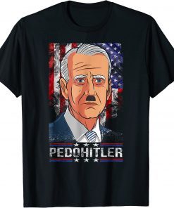 PedoHitler Funny Joe Biden T-Shirt