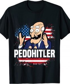 PedoHitler Joe Biden T-Shirt