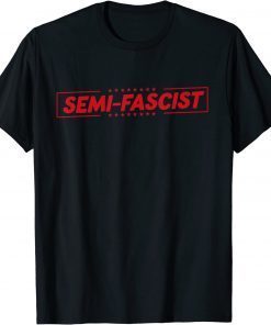 Semi-Fascist 2023 T-Shirt