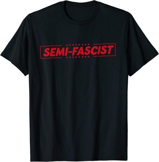 Semi-Fascist 2023 T-Shirt