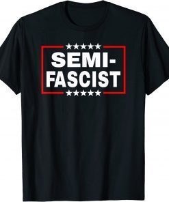 Semi-Fascist Ironic Political Humor Joe Biden Quotes 2023 T-Shirt