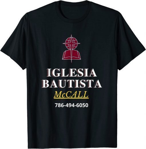 Mato's Sales Iglesia Bautista McCall Ropa para evangelizar funny T-Shirt