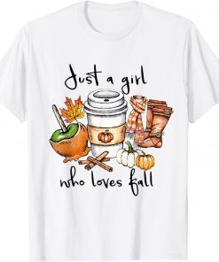Womens Just A Girl Who Loves Fall Pumpin Spice Latte Autumn T-Shirt