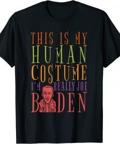 Funny Joe Biden Red Warning This Is My Human Costume Halloween T-Shirt