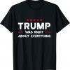 Vintage USA American Flag Trump Was Right About Everything T-Shirt