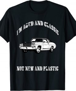 Aged and Classic Not Plastic Muscle Car T-Shirt