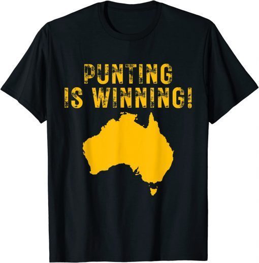 Punting Is Winning, Funny Quotes 2023 T-Shirt