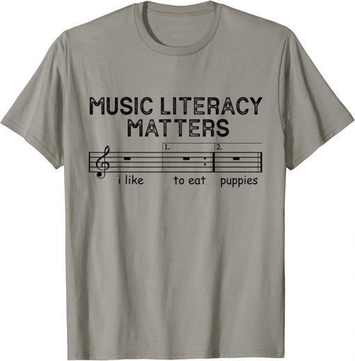 Music Literacy Matters I Like To Eat Puppies Classic T-Shirt